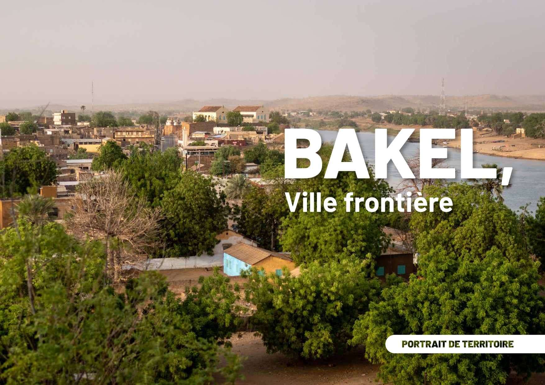 Portrait de territoire - Bakel, ville frontière